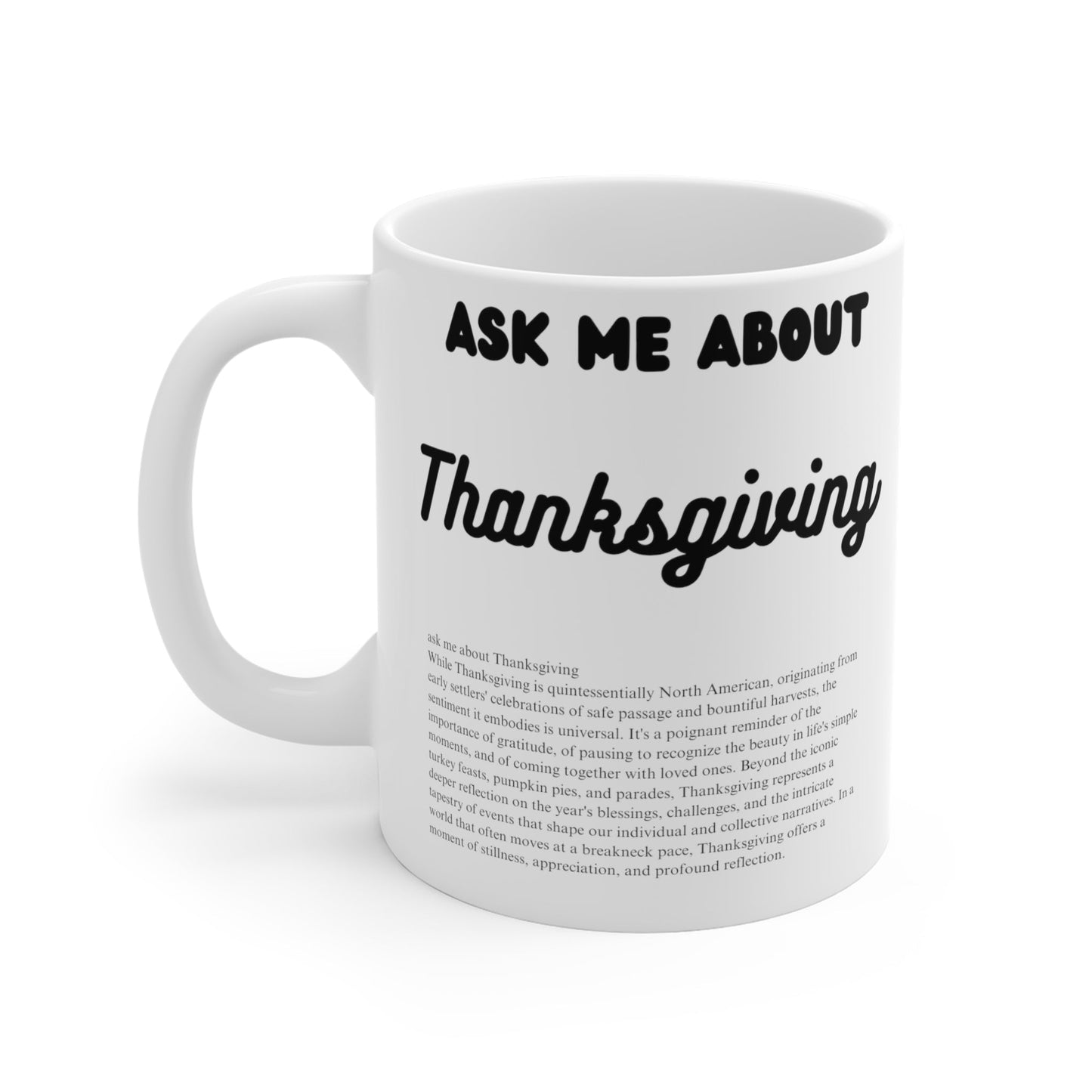 Ask Me About Thanksgiving Ceramic Coffee Mugs (11oz\15oz\20oz) - Jack Righteous