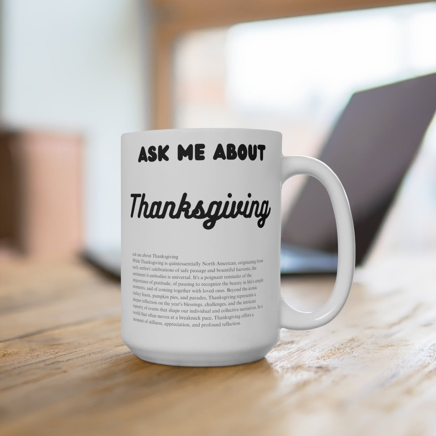 Ask Me About Thanksgiving Ceramic Coffee Mugs (11oz\15oz\20oz) - Jack Righteous