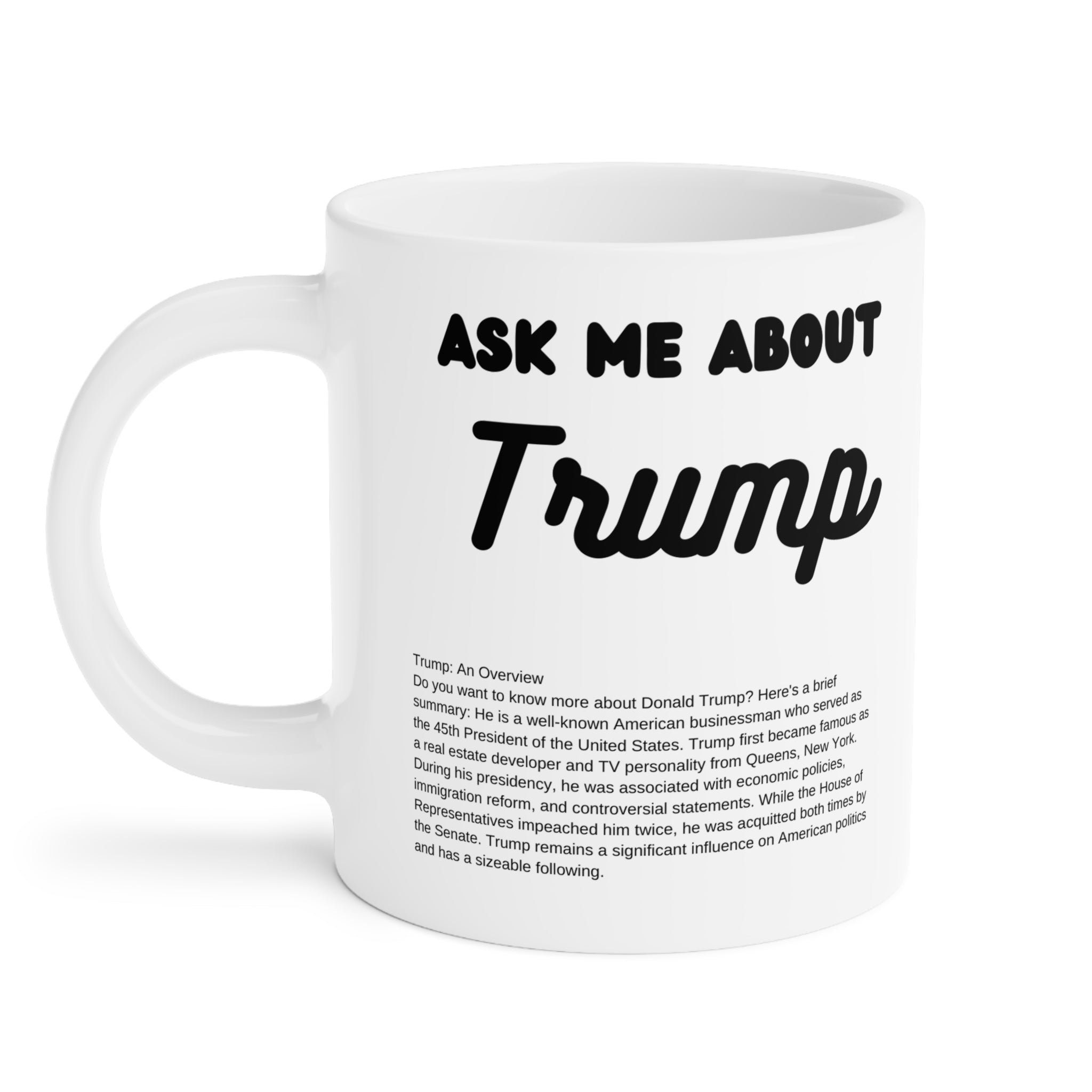 Taza de café con la frase "Pregúntame sobre Trump"