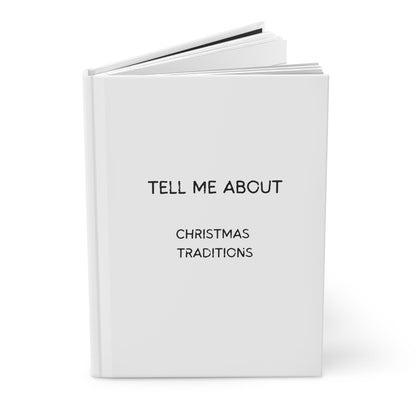 Tell Me About: Christmas Traditions" - A Festive Memory Hardcover Journal Matte - Jack Righteous